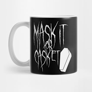 Mask it Or Casket - Covid 19 - Death Black Metal Script Mug